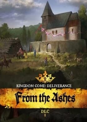 Kingdom Come Deliverance From the Ashes DLC